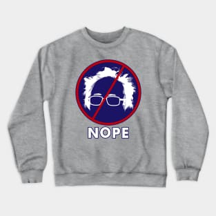 Bernie Sanders NOPE 2020 T-shirt Crewneck Sweatshirt